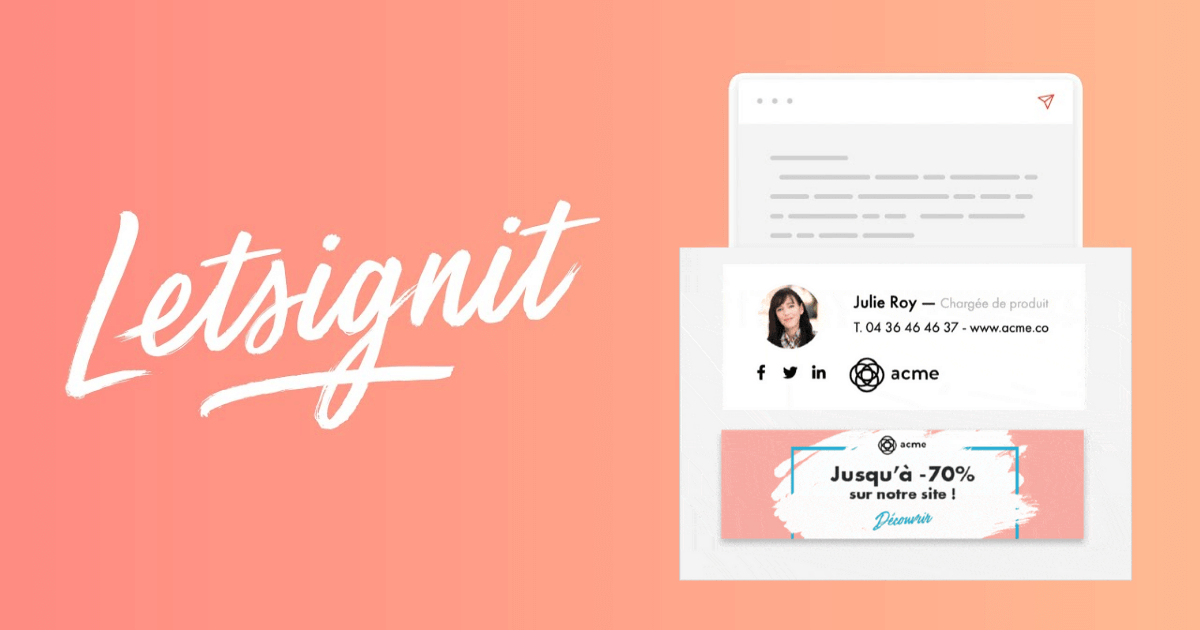 You are currently viewing Letsignit : Solution leader de gestion des signatures mail